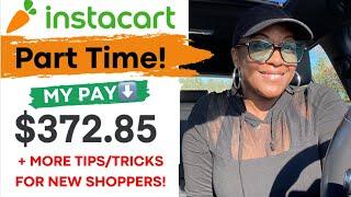 MY PART TIME INSTACART SHOPPER PAY IS IT WORTH IT PART TIME? 2024 INSTACART SHOPPER TRAINING
