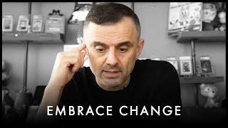Stop Being Afraid of Change Change is Your Golden Ticket to Success - Gary Vaynerchuk Motivation