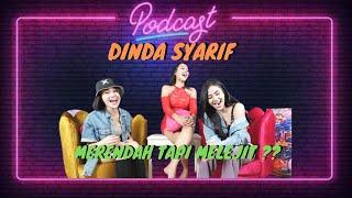 DINDA SYARIF gak mau cari sensasi