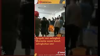 Pergoki Istrinya Selingkuh Di karaoke Suami Bunuh Selingkuhan Istrinya