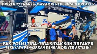 BIKIN GEMPAR  POLICE INSPECTING SUN BREAKER BUS