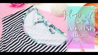 How To Sew Adaline Bikini Bottoms