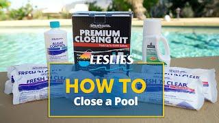 How to Close a Pool  Leslie’s
