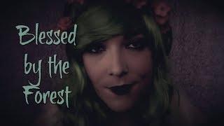 ASMR The Dryad  Blessed by the Forest