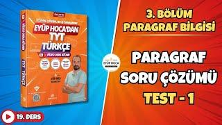 19. DERS PARAGRAF SORU ÇÖZÜMÜ TEST - 1