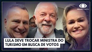 Lula deve trocar ministra do Turismo na próxima semana