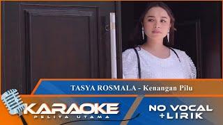 Karaoke Version - KENANGAN PILU - Tasya Rosmala  No Vocal - Minus One