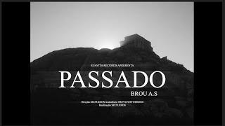 Brou A.S - Passado