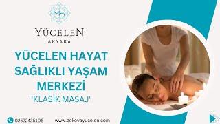 Yücelen Hayat Sağlıklı Yaşam Merkezi - Klasik Masaj