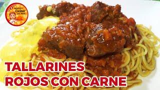 TALLARINES ROJOS CON CARNE  RECETA ESPECIAL