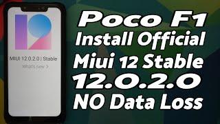 Poco F1  Install Official MIUI 12 Stable  MIUI 12.0.2.0  Without Data Loss  Without TWRP