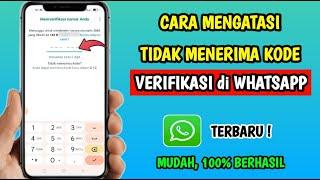 Cara Mendapatkan Kode Verifikasi WA  Tidak Menerima Kode Verifikasi WA