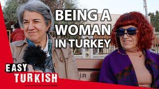 What Is It Like Being a Woman in Turkey?  Easy Turkish 69