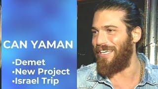 Can Yaman  Interview  Demet Ozdemir  New Project  Israel  Closed Captions 2019