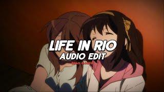 Life in Rio audio edit & slowed  TikTok Version