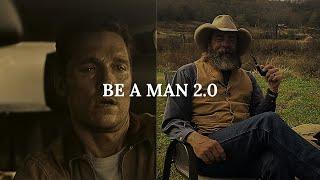 Be a man 2.0