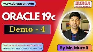 ORACLE 19c tutorials  Demo - 4  by Mr. Murali On 03-07-2024 @11AM IST