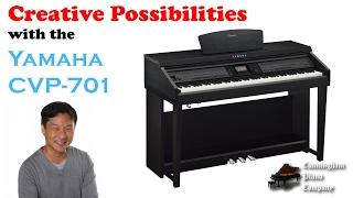 Creative Possibilities with the Yamaha CVP-701