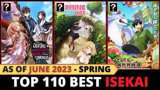 Ranked  110 Best ISEKAI Anime of All Time  as of June 2023