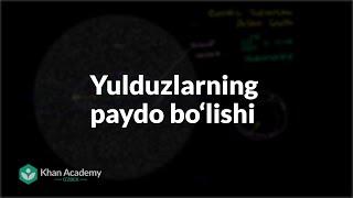 Yulduzlarning paydo boʻlishi  Yulduzlar qora tuynuklar va galaktikalar  Astronomiya