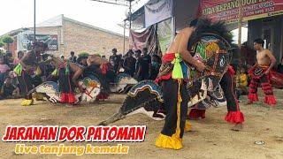 JANTURAN ‼️FULL NDADI JARANAN DOR PATOMAN LIVE WAY APAK TANJUNG KEMALA