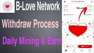 B-Love Network Withdraw Process  Daily Mining And Earn In Telugu