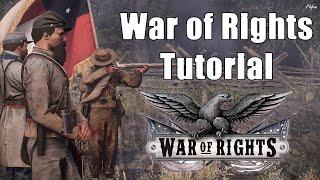 War of Rights Tutorial 2022  Outdated - See Description For Updated Tutorial