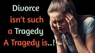 Divorce isnt a TragedyA Tragedy is..#psychology fact#Brainy quotes.