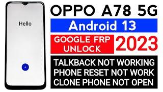 Oppo A78 5G frp bypass Android 13 WITHOUT PC  Gmail account frp unlock  Clone Phone not open.