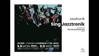 Sing Jazztronik