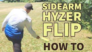 Sidearm Hyzer Flip - How to Throw When to Use