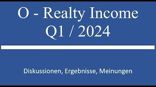 Aktie im Depot O - Realty Income - Q1 2024 Zahlen