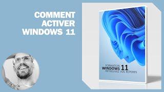 Comment activer Windows 11 Cest pareil pour Windows 10