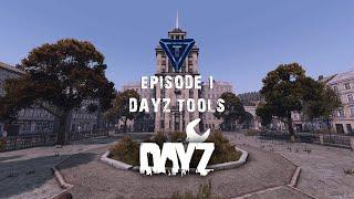 Episode1 - DAYZ Tools Setup