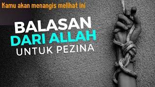 Balasan Dari Allah Untuk Pezina