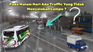 Traffic Tidak Menyalakan Lampu Saat Malam Hari Bussid Momen Langka - Bus Simulator Indonesia
