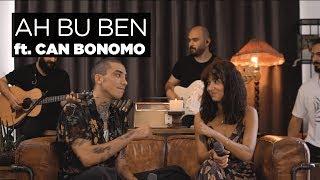 Ah Bu Ben Akustik - Zeynep Bastık @CanBonomo