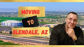 Moving to Glendale Arizona