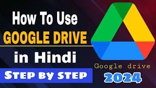 Google Drive Kaise Use Kare 2024  How To Use Google Drive on Android