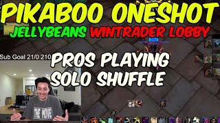 Pikaboo ONESHOT Jellybeans WINTRADER Lobby Pros Playing Solo Shuffle