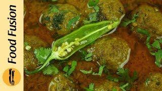 Kofta Meat balls Koftay recipe by Food Fusion