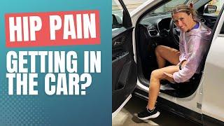 Eliminate Hip Pain When Getting In Your Car - 3 SIMPLE Exercises You Need