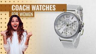Top 10 Coach Watches For Women 2019  Hot Fashion Trends