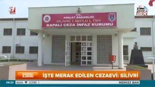 Silivri Cezaevi ilk kez A Haber’de  A Haber