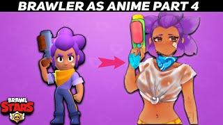 All Brawler as Anime  Brawl Stars -part 2