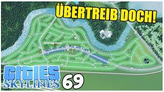 ÜBERTRIEBEN VIEL  Cities Skylines 69  4k60fps #citiesskylines