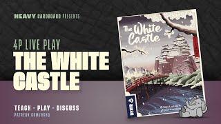 The White Castle - 4p Teaching Play-through & Roundtable Discussion by Heavy Cardboard