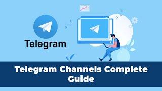 Telegram Channel Marketing- The Ultimate Guide For Beginners