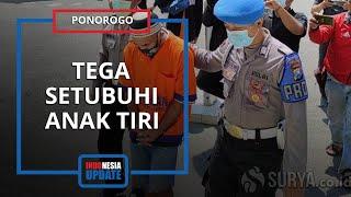 Ayah di Ponorogo Tega Setubuhi Anak Tiri 10 Kali hingga Hamil 4 Bulan Ibu Sempat Mimpi Aneh