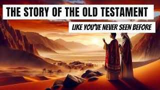 The story of the Old Testament Like Youve Never Seen Before